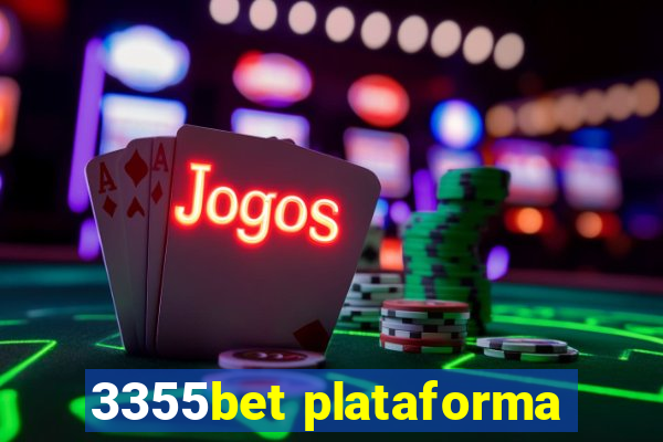 3355bet plataforma